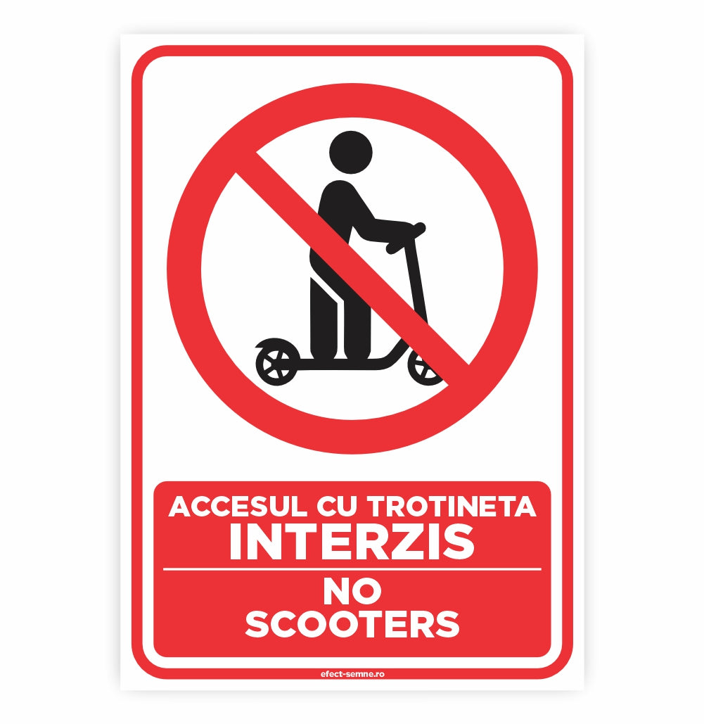 Semn Interzicere - Accesul cu Trotineta Interzis Semn Interzicere - Accesul cu Trotineta Interzis