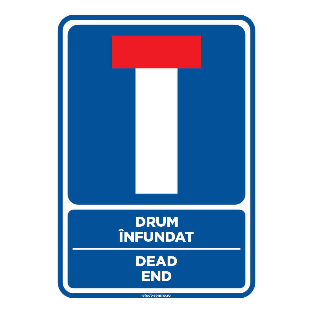 Semn Rutier - Drum Înfundat Semn Rutier - Drum Înfundat
