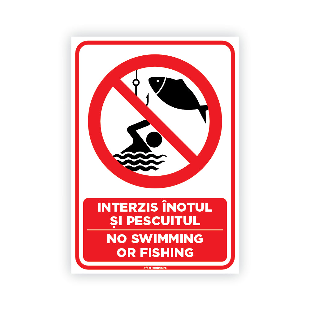 Semn Rutier - Interzis Înotul și Pescuitul Semn Rutier - Interzis Înotul și Pescuitul