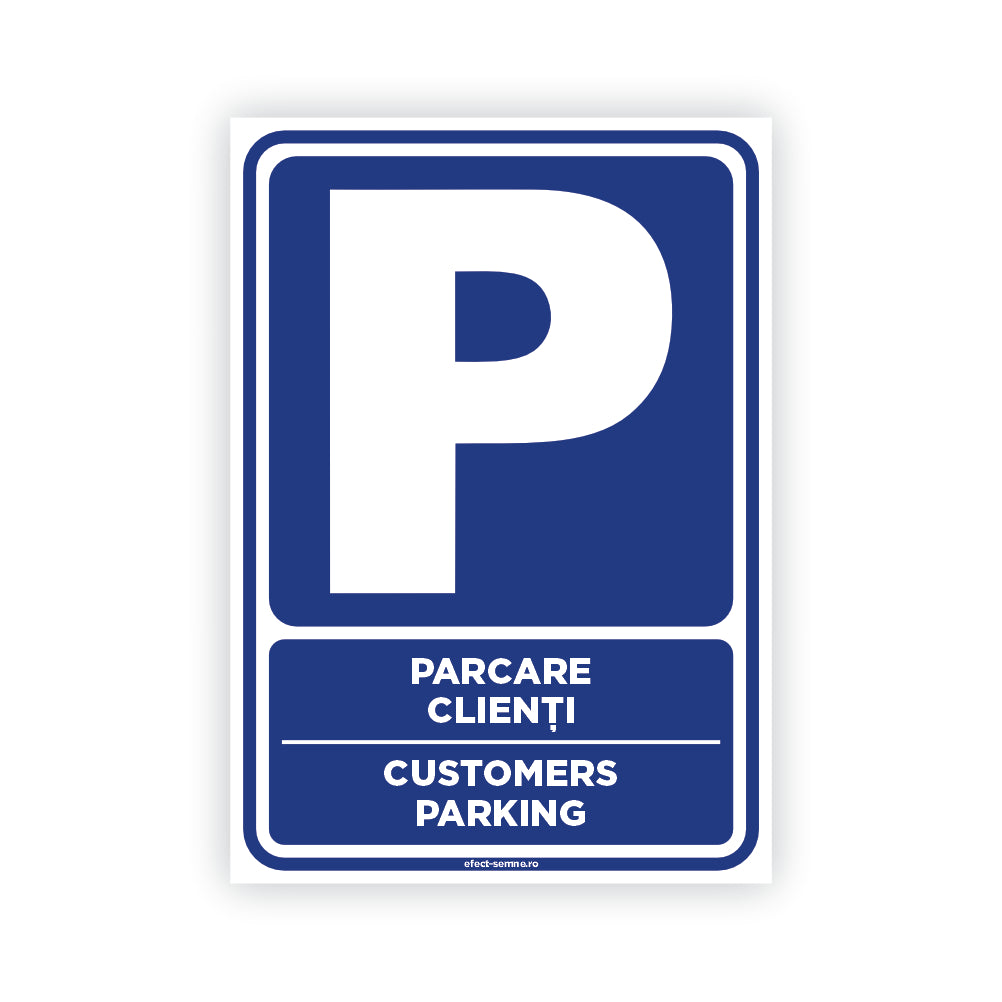Semn Rutier - Parcare Clienți Semn Rutier - Parcare Clienți