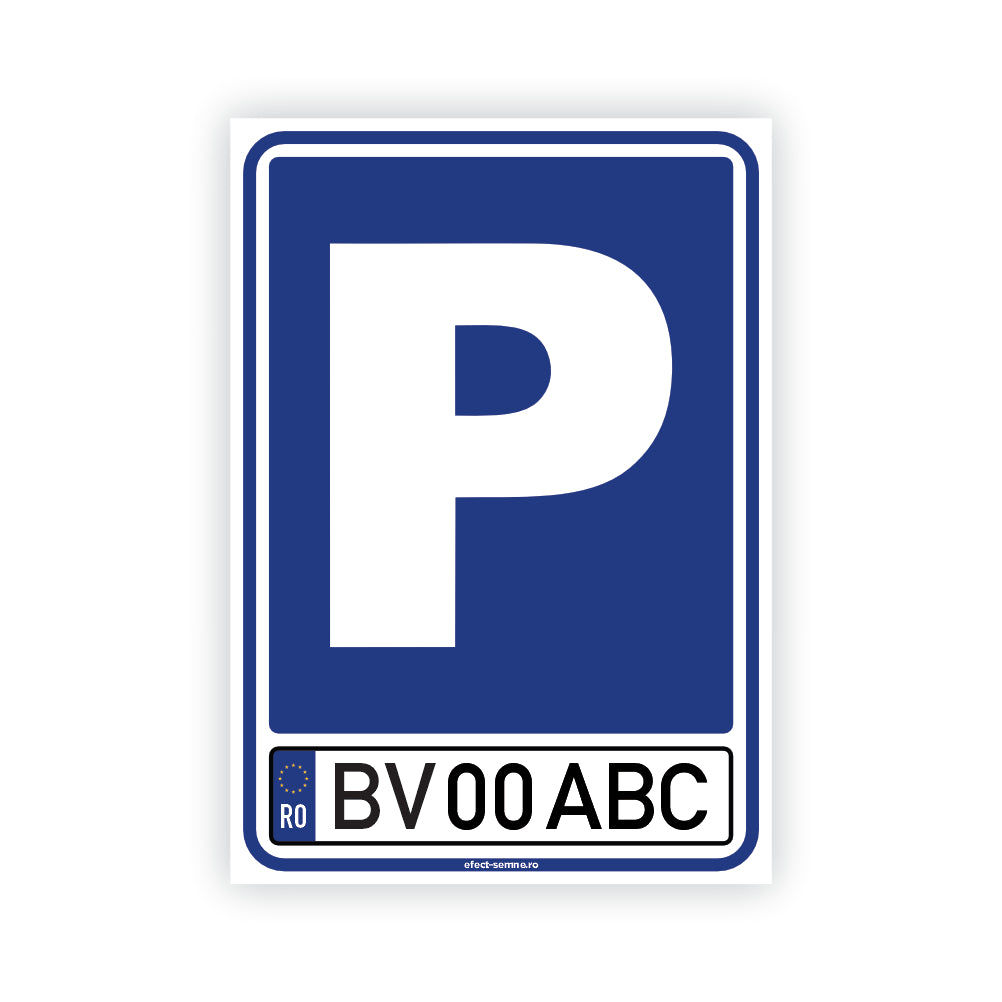 Semn Rutier - Parcare Număr Înmatriculare Personalizat Semn Rutier - Parcare Număr Înmatriculare Personalizat