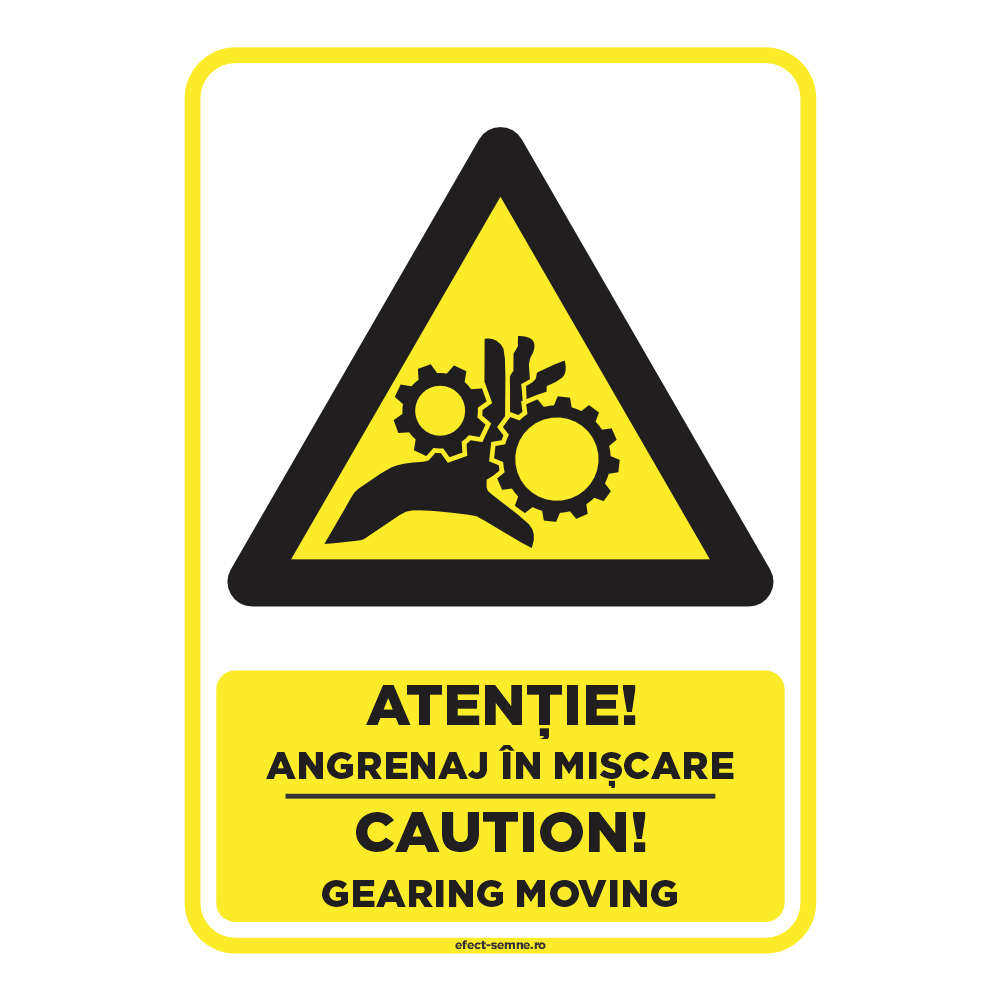 Semn Avertizare - Angrenaj în Mișcare Semn Avertizare - Angrenaj în Mișcare