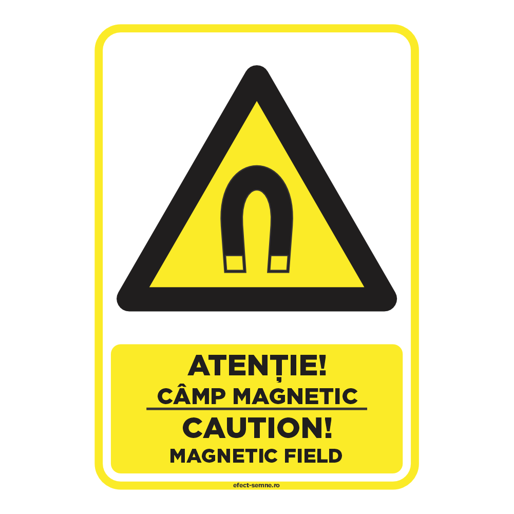 Semn Avertizare - Câmp Magnetic Semn Avertizare - Câmp Magnetic