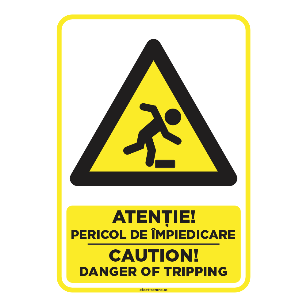 Semn Avertizare - Pericol de Împiedicare Semn Avertizare - Pericol de Împiedicare