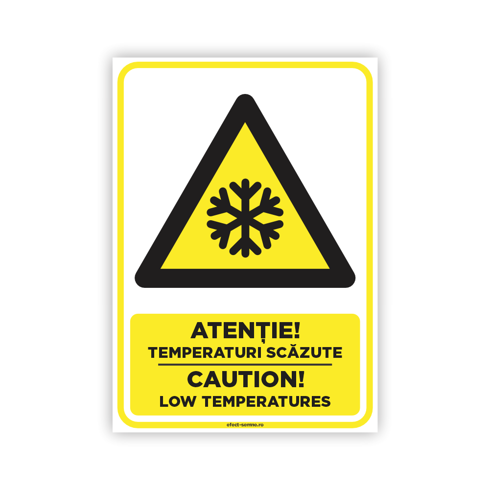 Semn Avertizare - Temperaturi Scăzute Semn Avertizare - Temperaturi Scăzute