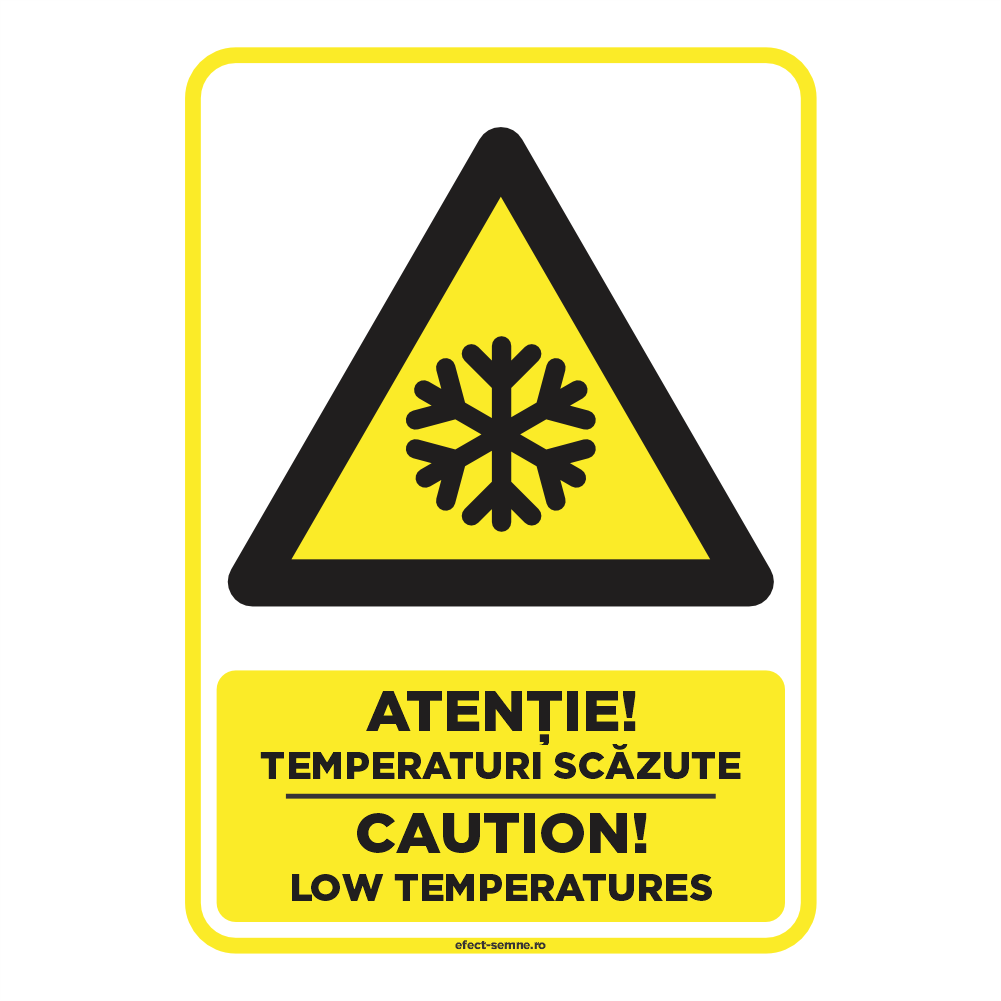 Semn Avertizare - Temperaturi Scăzute Semn Avertizare - Temperaturi Scăzute