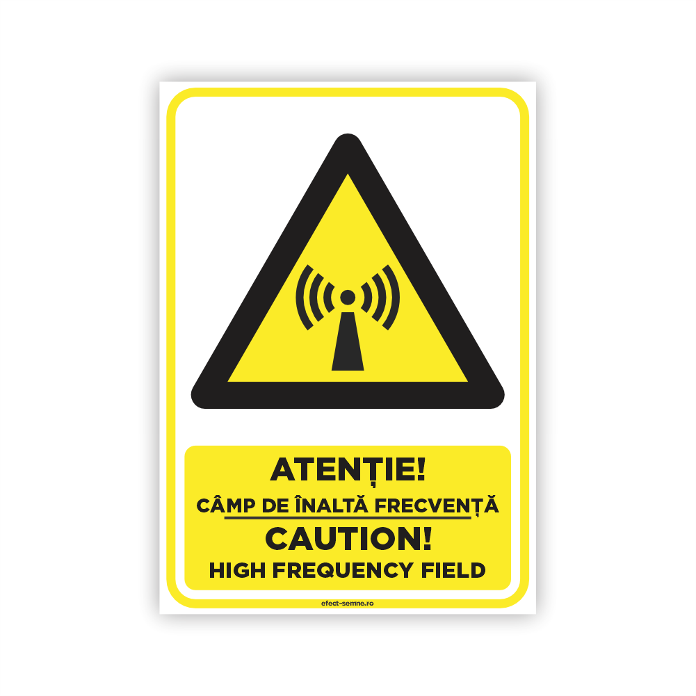 Semn Avertizare - Câmp de Înaltă Frecvență Semn Avertizare - Câmp de Înaltă Frecvență