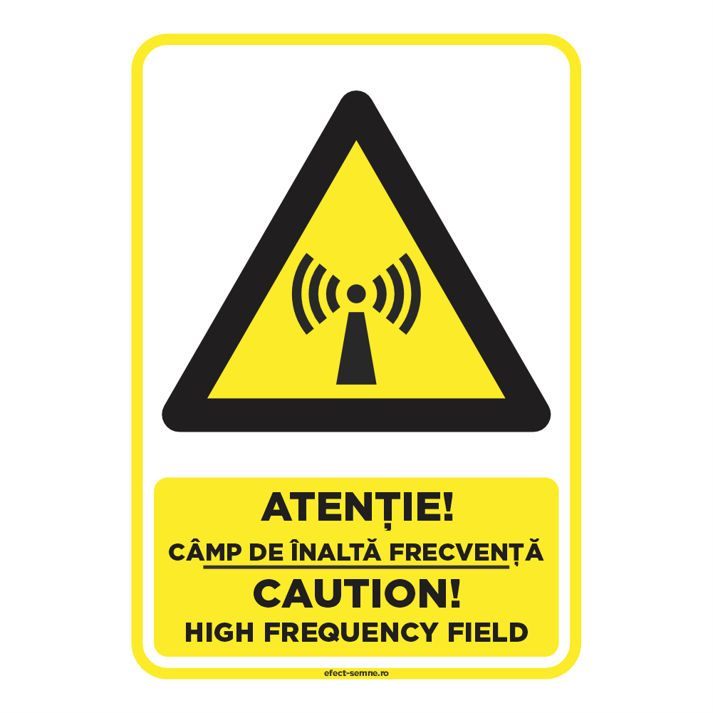 Semn Avertizare - Câmp de Înaltă Frecvență Semn Avertizare - Câmp de Înaltă Frecvență