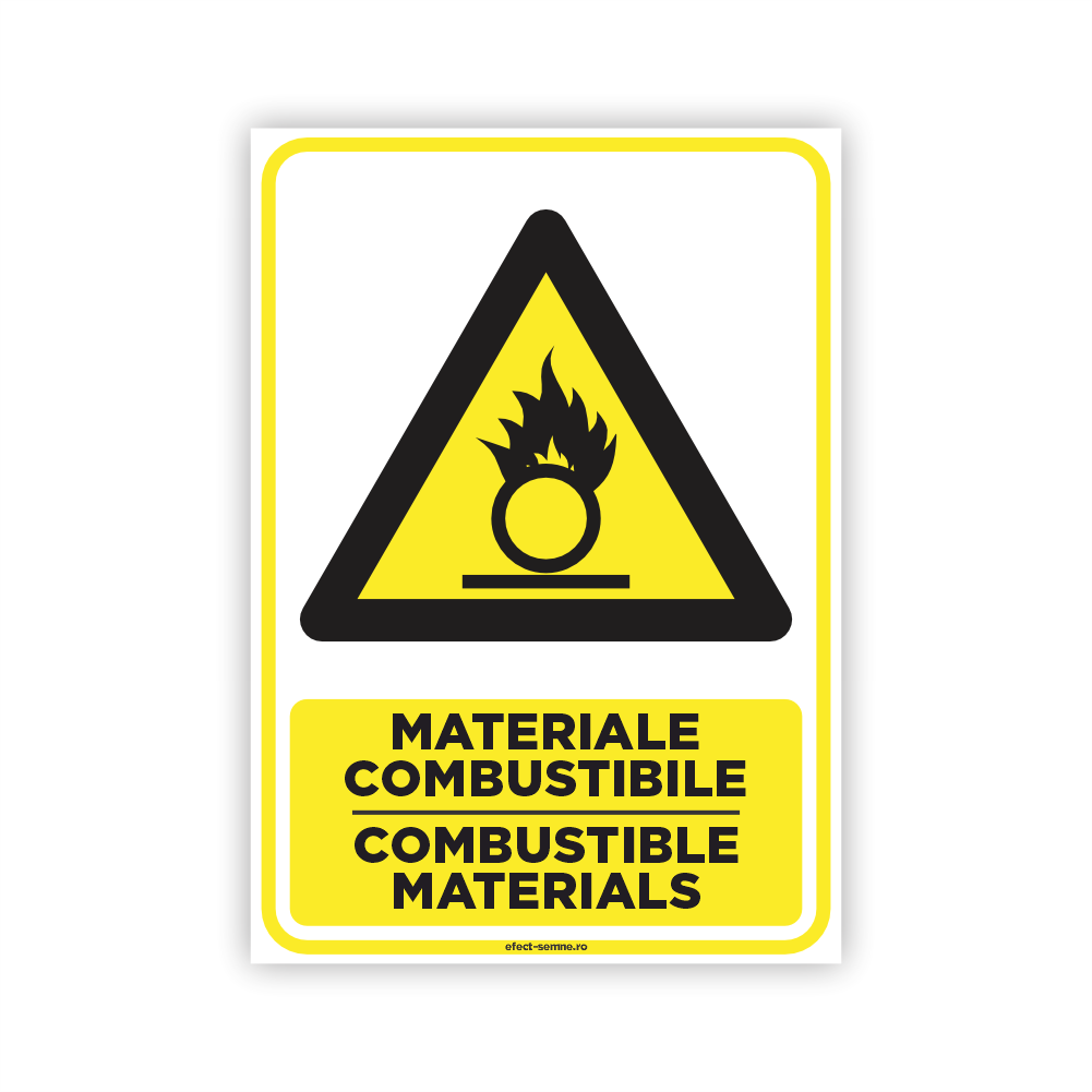 Semn Avertizare - Materiale Combustibile Semn Avertizare - Materiale Combustibile