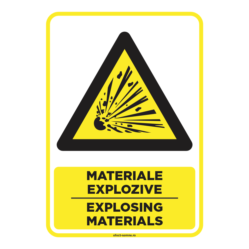 Semn Avertizare - Materiale Explozive Semn Avertizare - Materiale Explozive
