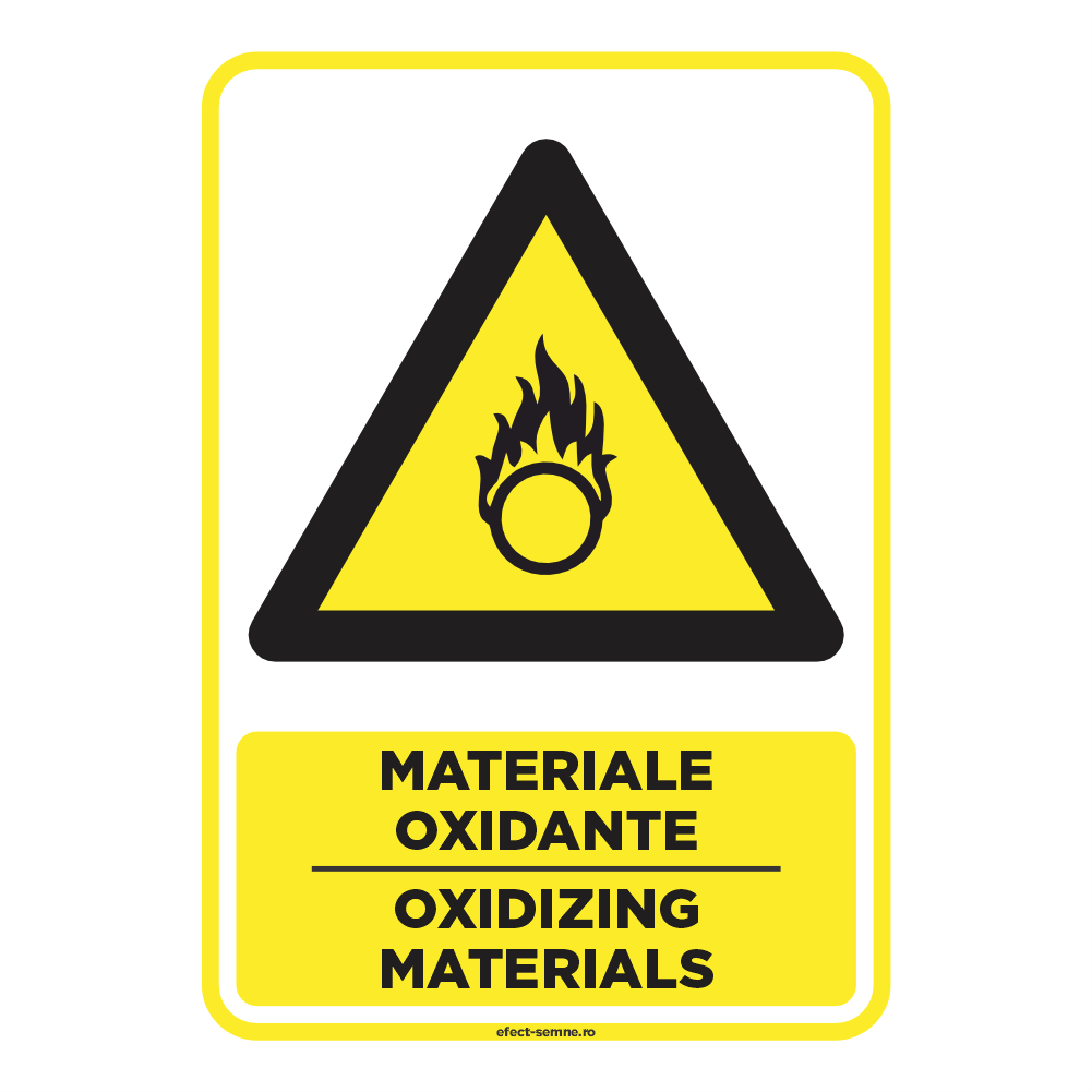 Semn Avertizare - Materiale Oxidante Semn Avertizare - Materiale Oxidante