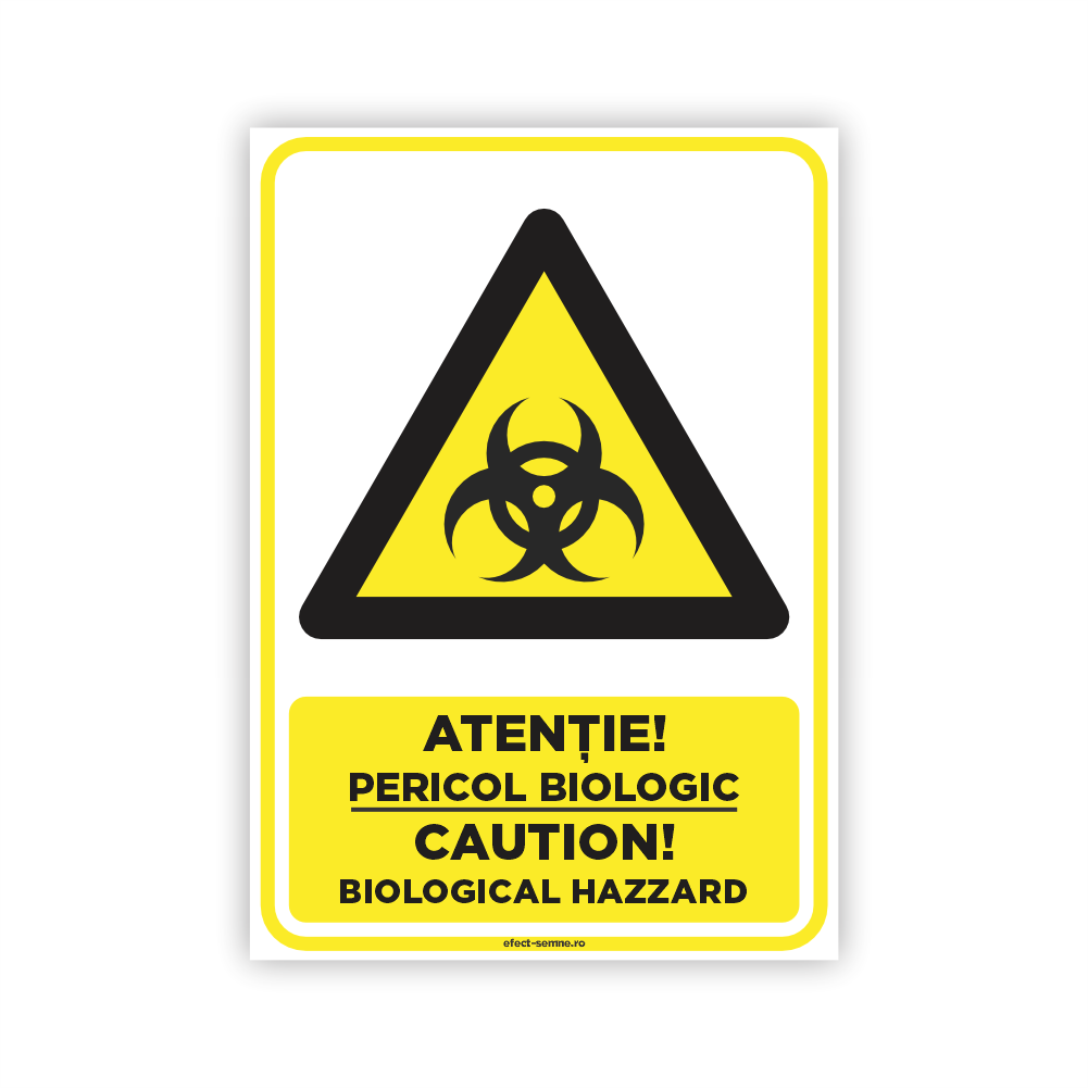 Semn Avertizare - Pericol Biologic Semn Avertizare - Pericol Biologic