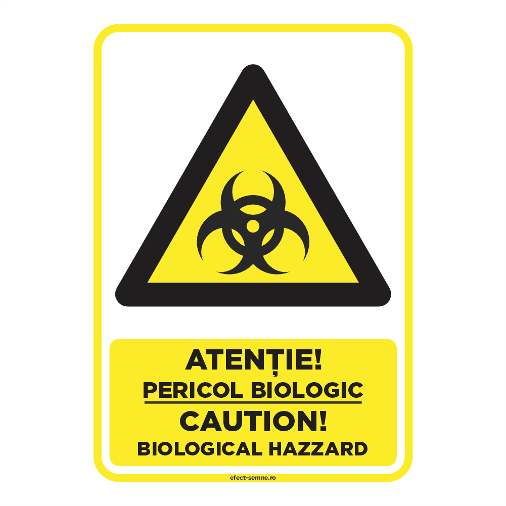 Semn Avertizare - Pericol Biologic Semn Avertizare - Pericol Biologic