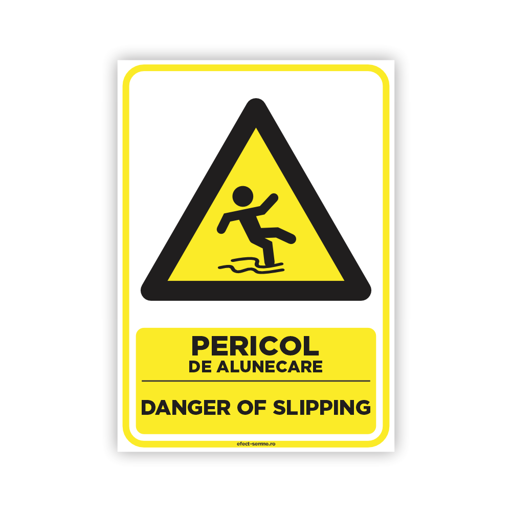Semn Avertizare - Pericol de Alunecare Semn Avertizare - Pericol de Alunecare