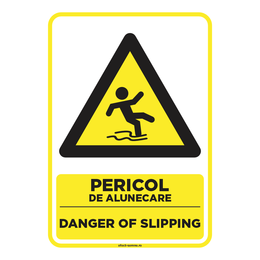 Semn Avertizare - Pericol de Alunecare Semn Avertizare - Pericol de Alunecare