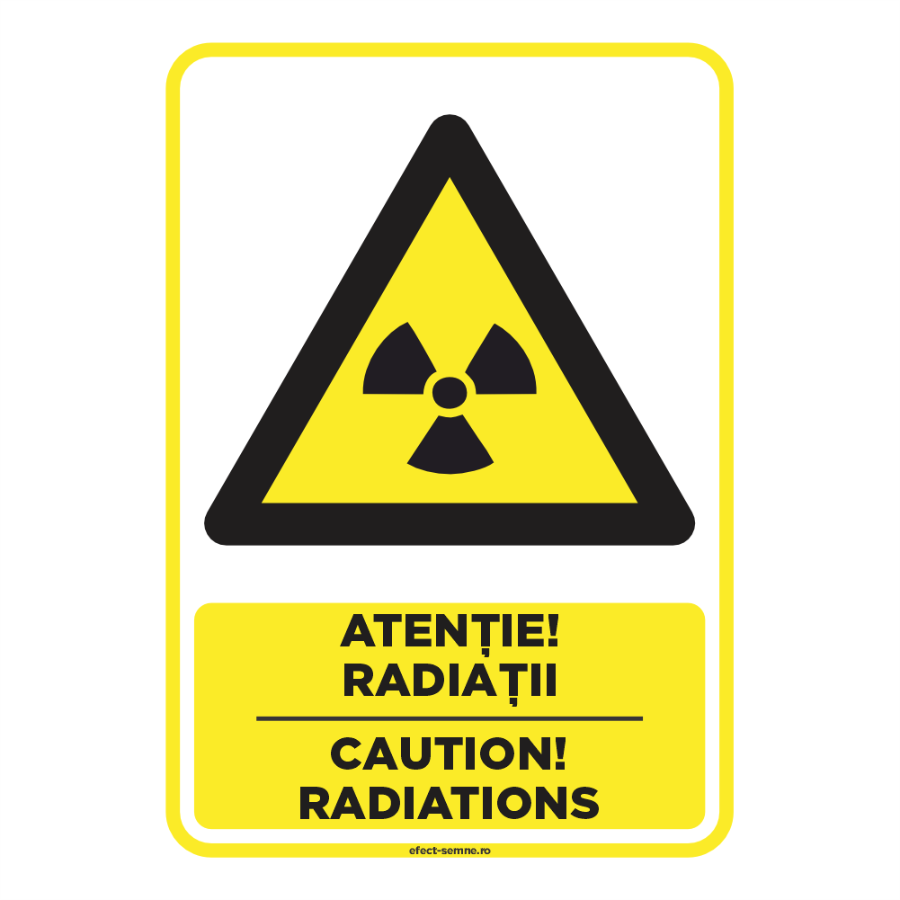 Semn Avertizare - Radiații Semn Avertizare - Radiații