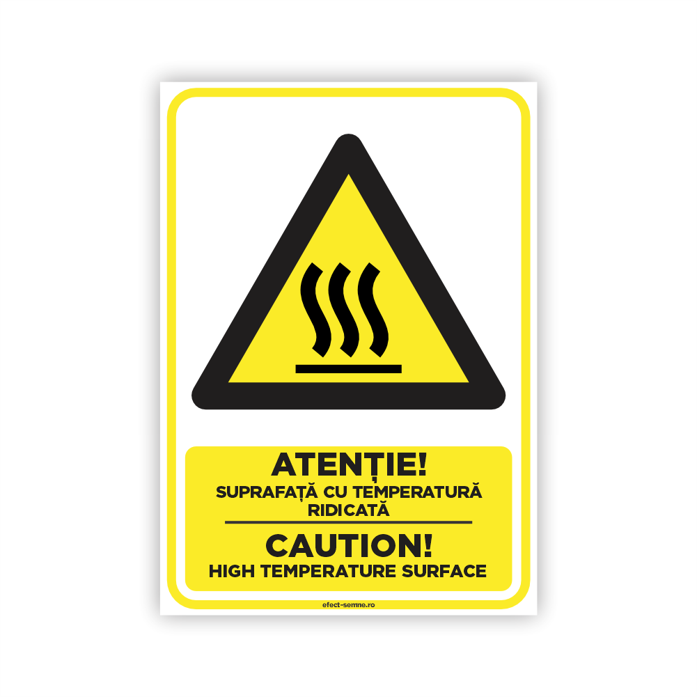 Semn Avertizare - Suprafață cu Temperatură Ridicată Semn Avertizare - Suprafață cu Temperatură Ridicată