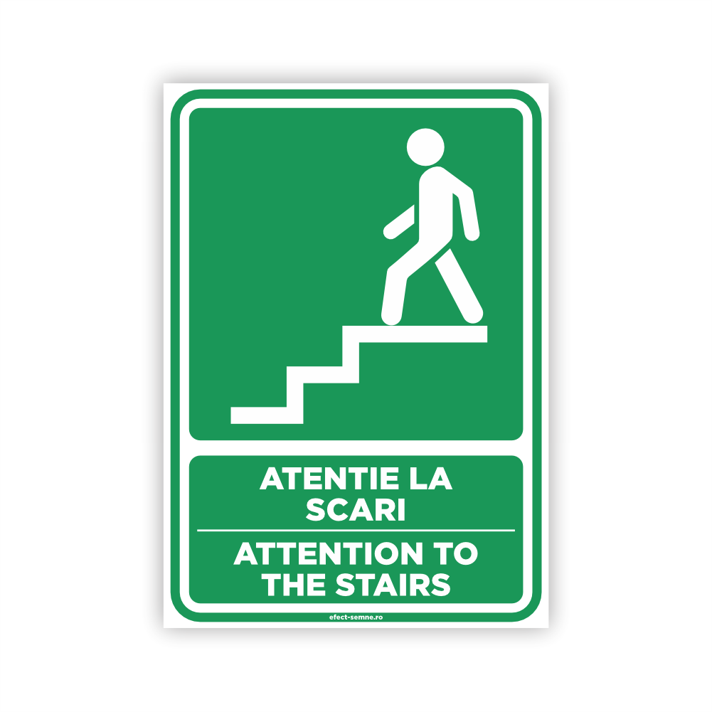 Semn Informare - Atenție la Scări Semn Informare - Atenție la Scări