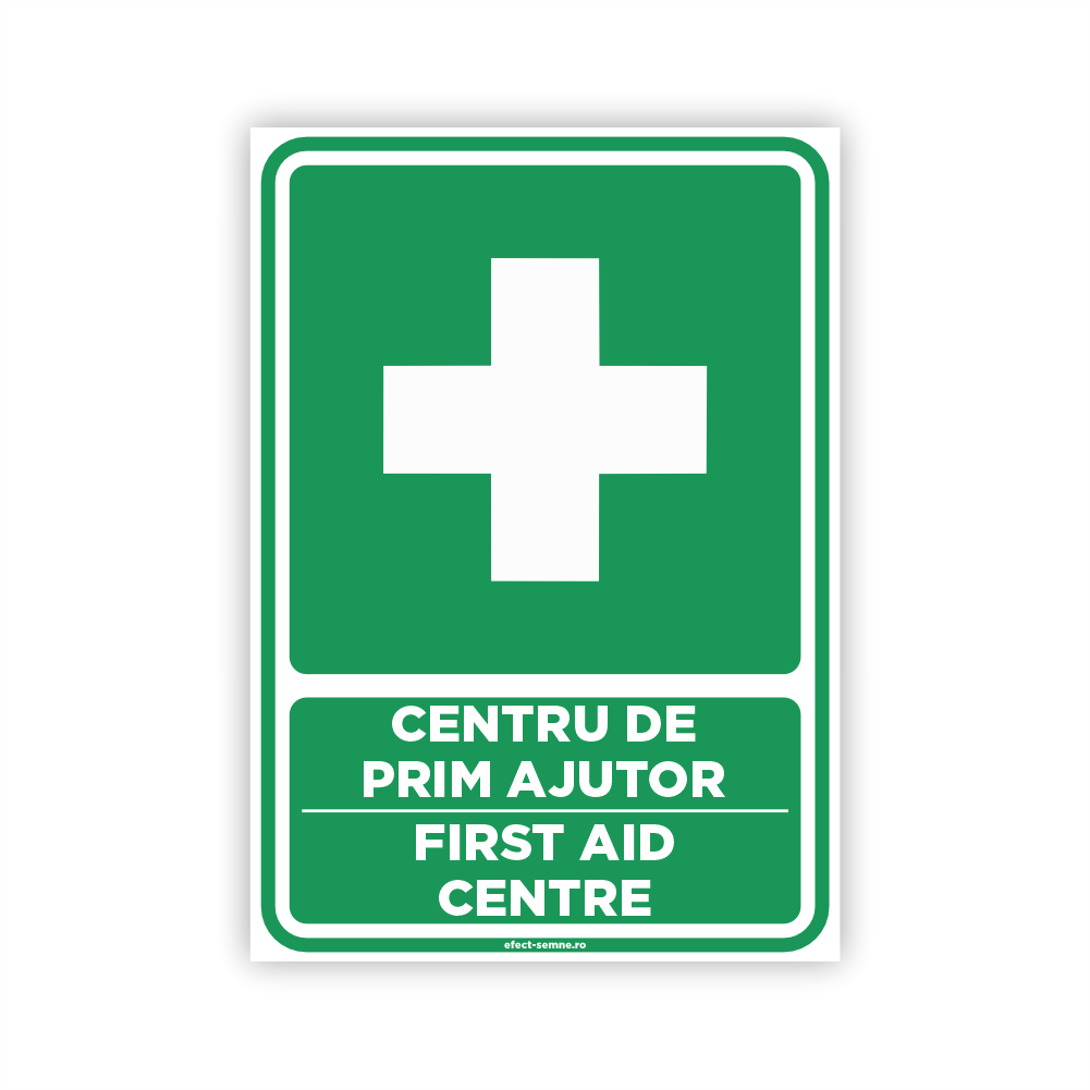 Semn Informare - Centru de Prim Ajutor Semn Informare - Centru de Prim Ajutor