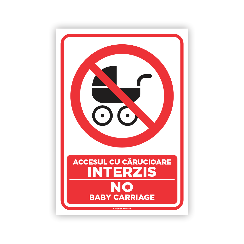 Semn Interzicere - Accesul cu Cărucioare Interzis Semn Interzicere - Accesul cu Cărucioare Interzis
