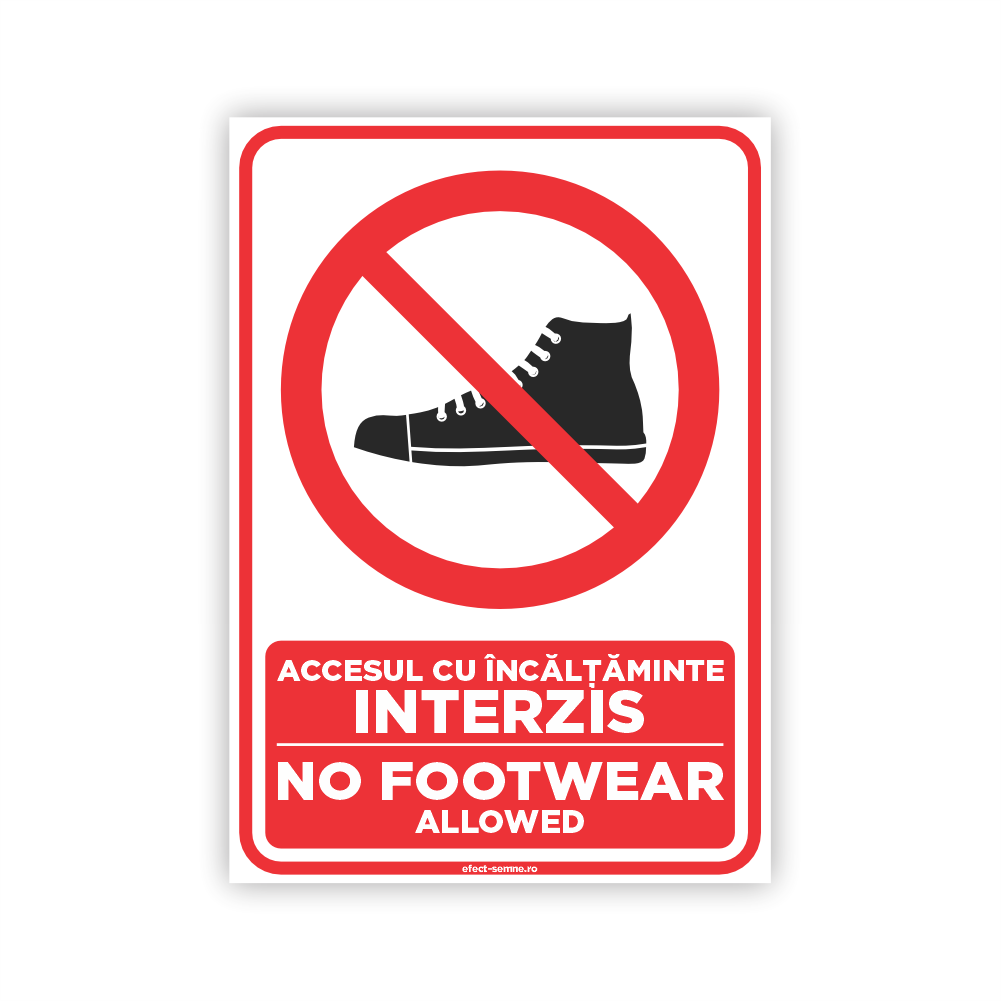Semn Interzicere - Accesul cu Încălțăminte Interzis Semn Interzicere - Accesul cu Încălțăminte Interzis