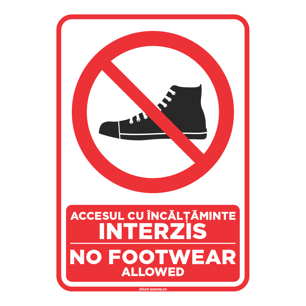 Semn Interzicere - Accesul cu Încălțăminte Interzis Semn Interzicere - Accesul cu Încălțăminte Interzis