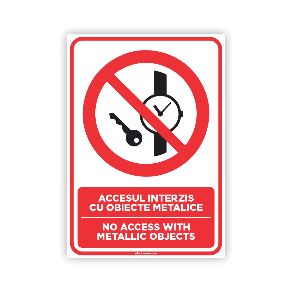 Semn Interzicere - Accesul Interzis cu Obiecte Metalice Semn Interzicere - Accesul Interzis cu Obiecte Metalice