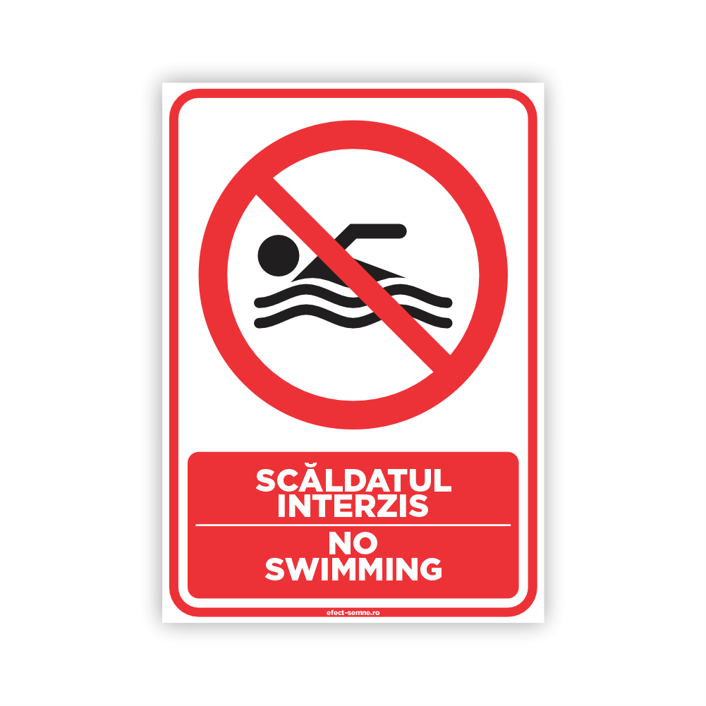 Semn Interzicere - Scăldatul Interzis Semn Interzicere - Scăldatul Interzis