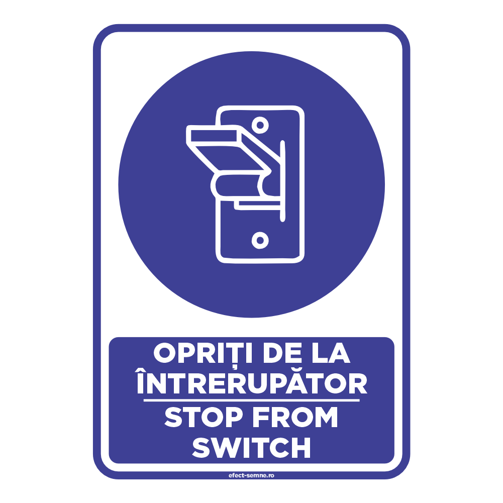 Semn Obligare - Opriți de la Întrerupător Semn Obligare - Opriți de la Întrerupător