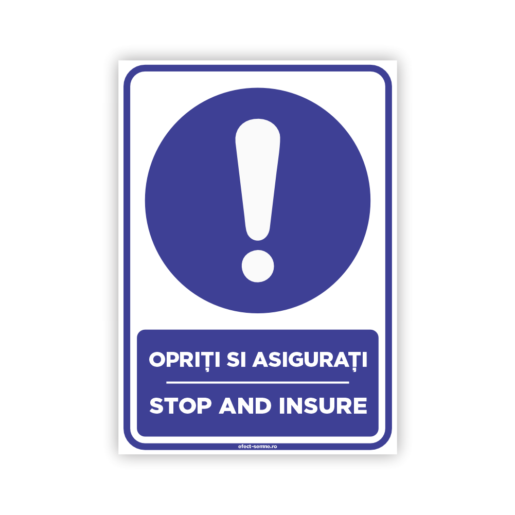Semn Obligare - Opriți și Asigurați Semn Obligare - Opriți și Asigurați