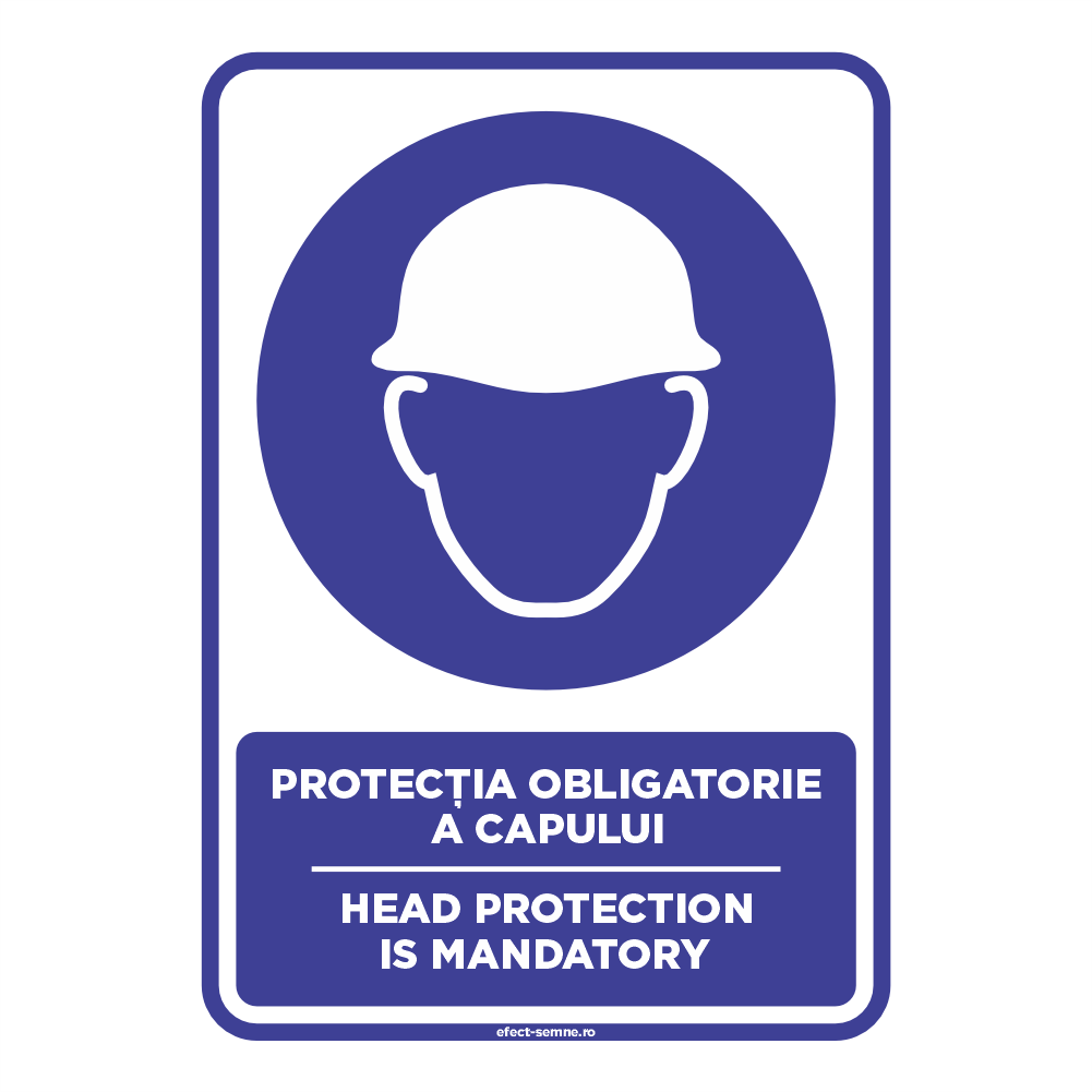 Semn Obligare - Protecția Obligatorie a Capului Semn Obligare - Protecția Obligatorie a Capului