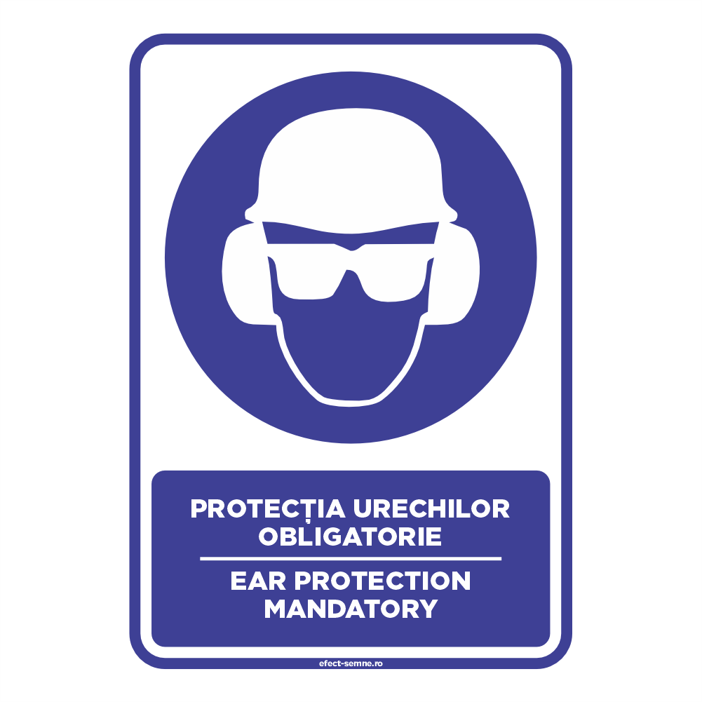 Semn Obligare - Protecția Urechilor Obligatorie Semn Obligare - Protecția Urechilor Obligatorie