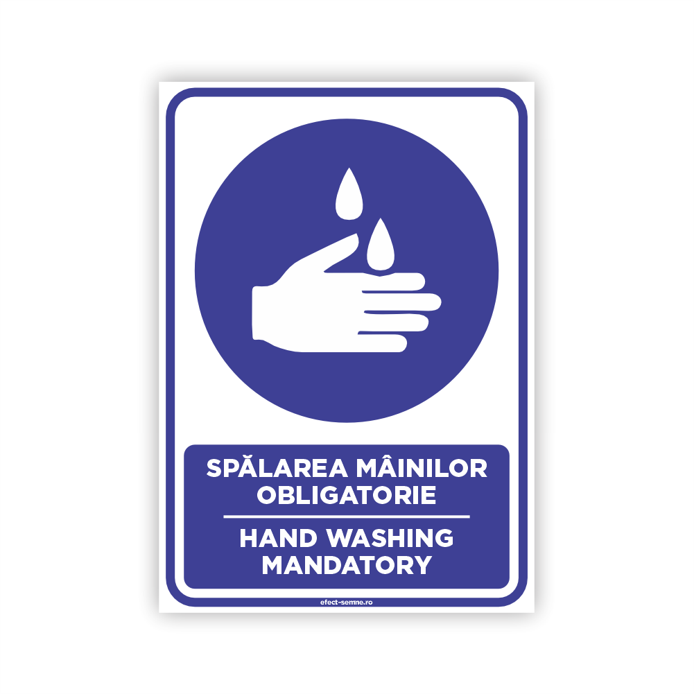 Semn Obligare - Spălarea Mâinilor Obligatorie Semn Obligare - Spălarea Mâinilor Obligatorie