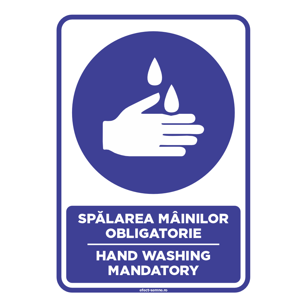 Semn Obligare - Spălarea Mâinilor Obligatorie Semn Obligare - Spălarea Mâinilor Obligatorie