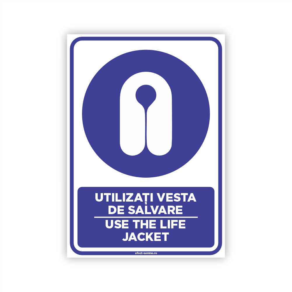 Semn Obligare - Utilizați Vesta de Salvare Semn Obligare - Utilizați Vesta de Salvare