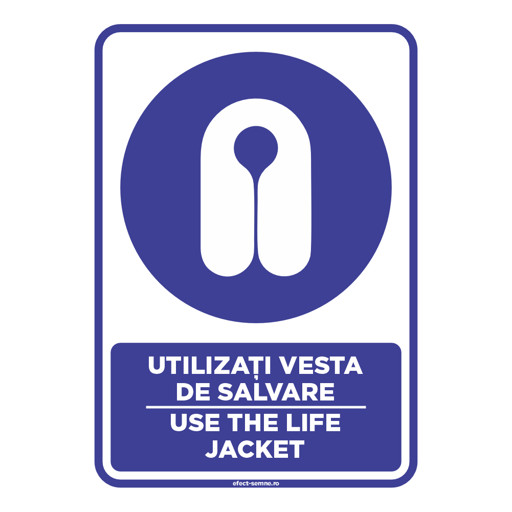Semn Obligare - Utilizați Vesta de Salvare Semn Obligare - Utilizați Vesta de Salvare