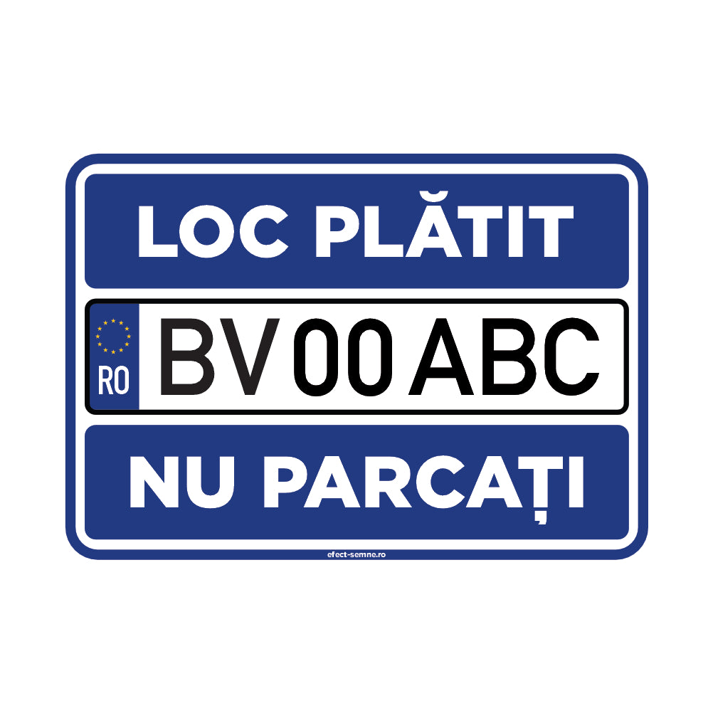 Semn Rutier - Loc Plătit Nu Parcați Număr Înmatriculare Personalizat