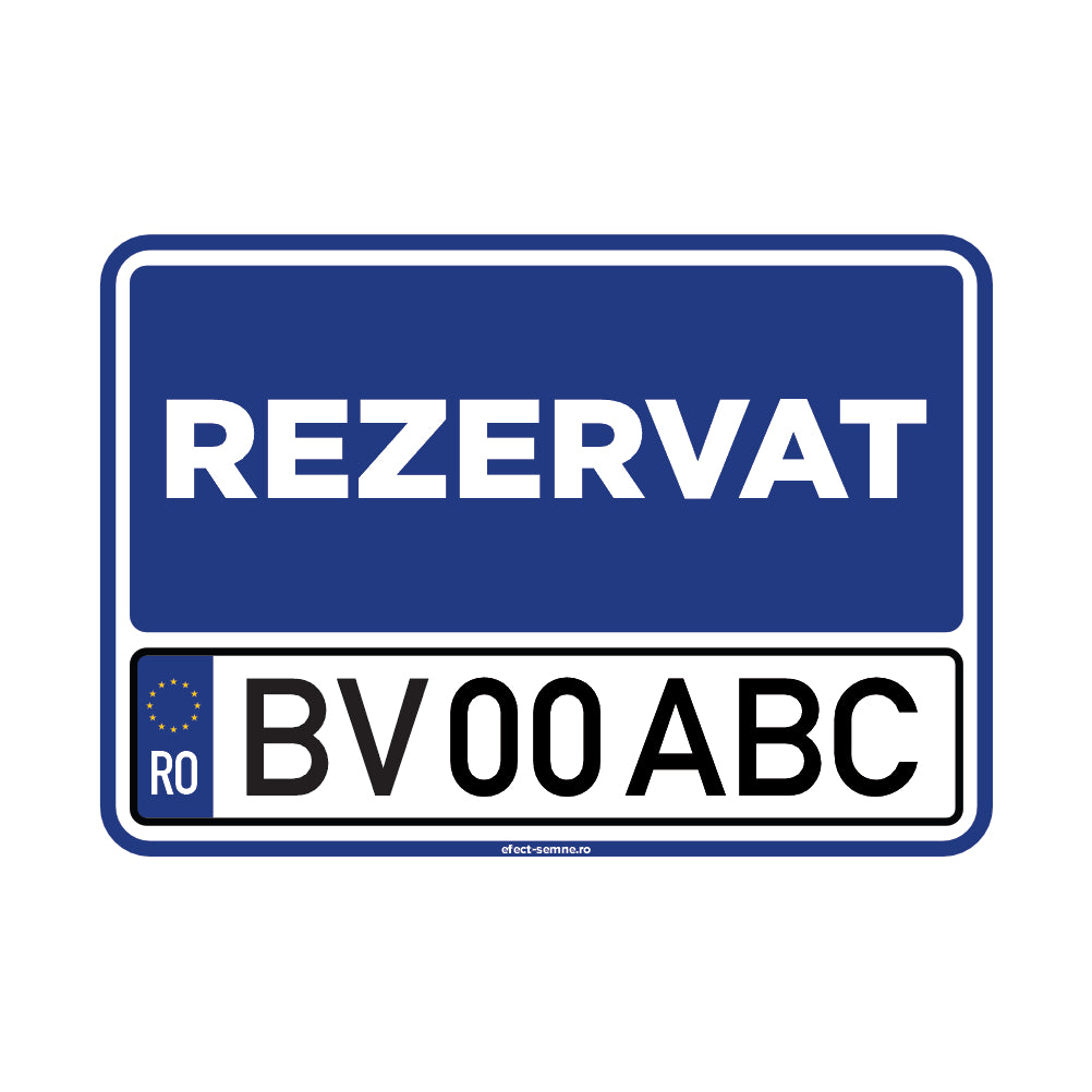 Semn Rutier - Rezervat Parcare Număr Înmatriculare Personalizat