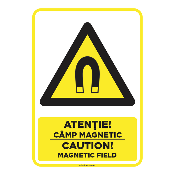 Semn Avertizare - Câmp Magnetic
