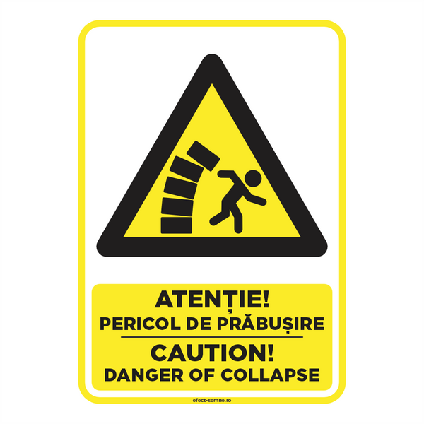 Semn Avertizare - Atenție Pericol de Prăbușire