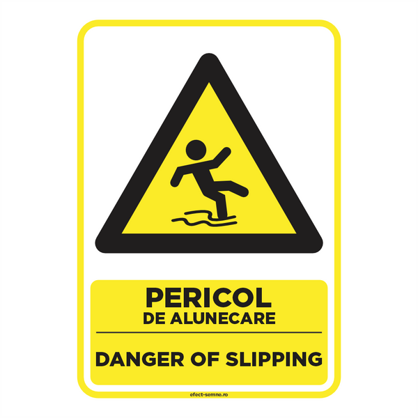 Semn Avertizare - Pericol de Alunecare