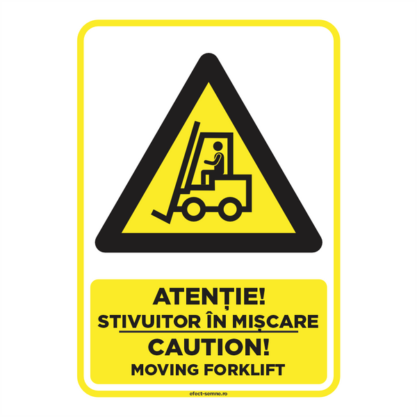 Semn Avertizare - Stivuitor în Mișcare