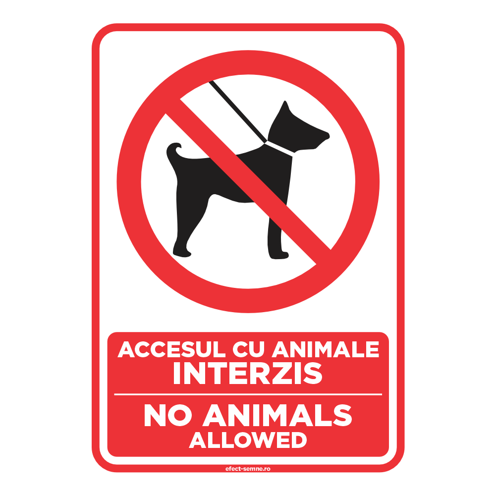 Semn Interzicere - Accesul cu Animale Interzis