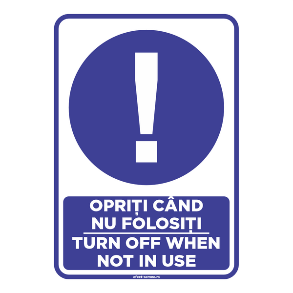 Semn Obligare - Opriți Când Nu Folosiți