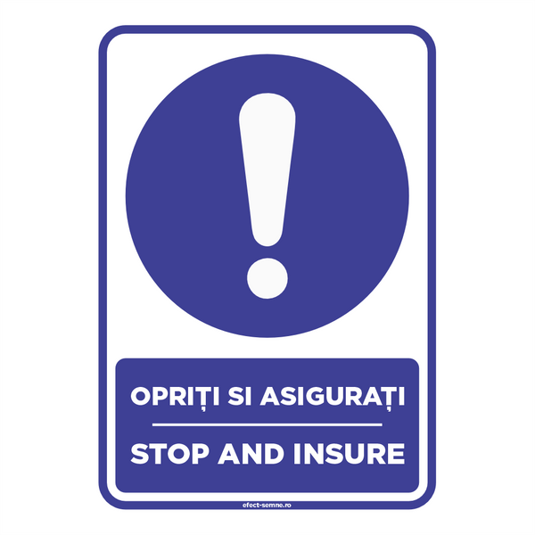Semn Obligare - Opriți și Asigurați