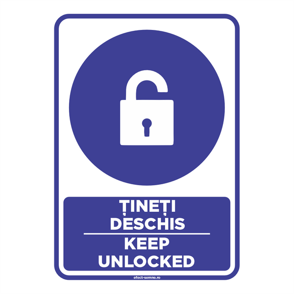 Semn Obligare - Țineți deschis
