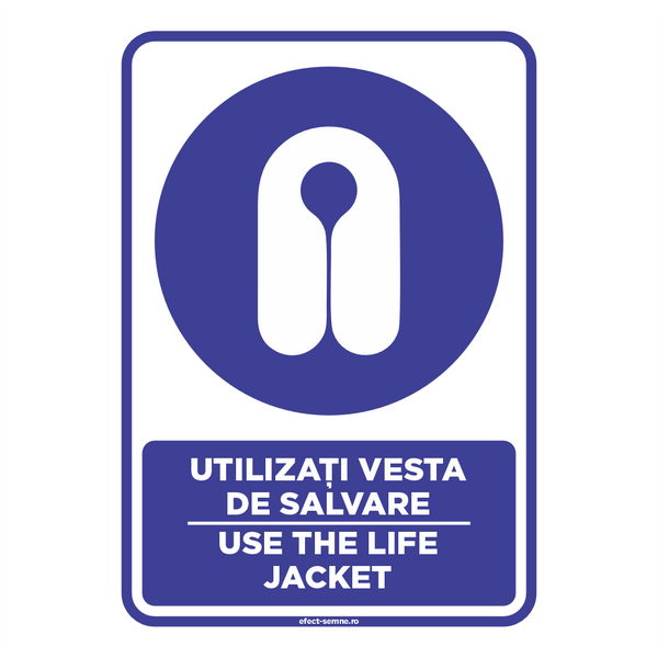 Semn Obligare - Utilizați Vesta de Salvare